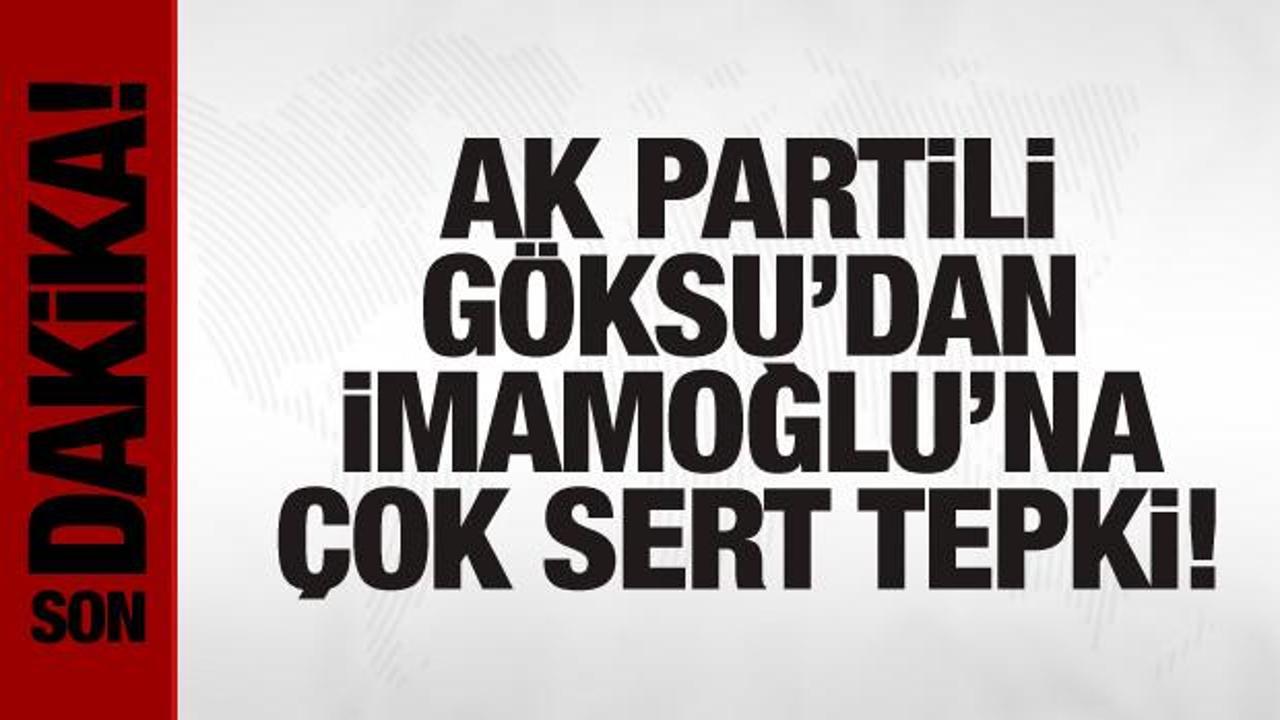 AK Partili Tevfik Göksu’dan İmamoğlu’na sert tepki: Kaçmak istiyor…