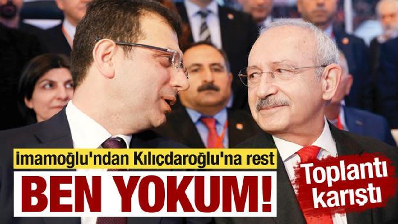 CHP’nin toplantısı karıştı! İmamoğlu’ndan Kılıçdaroğlu’na rest: Ben yokum!