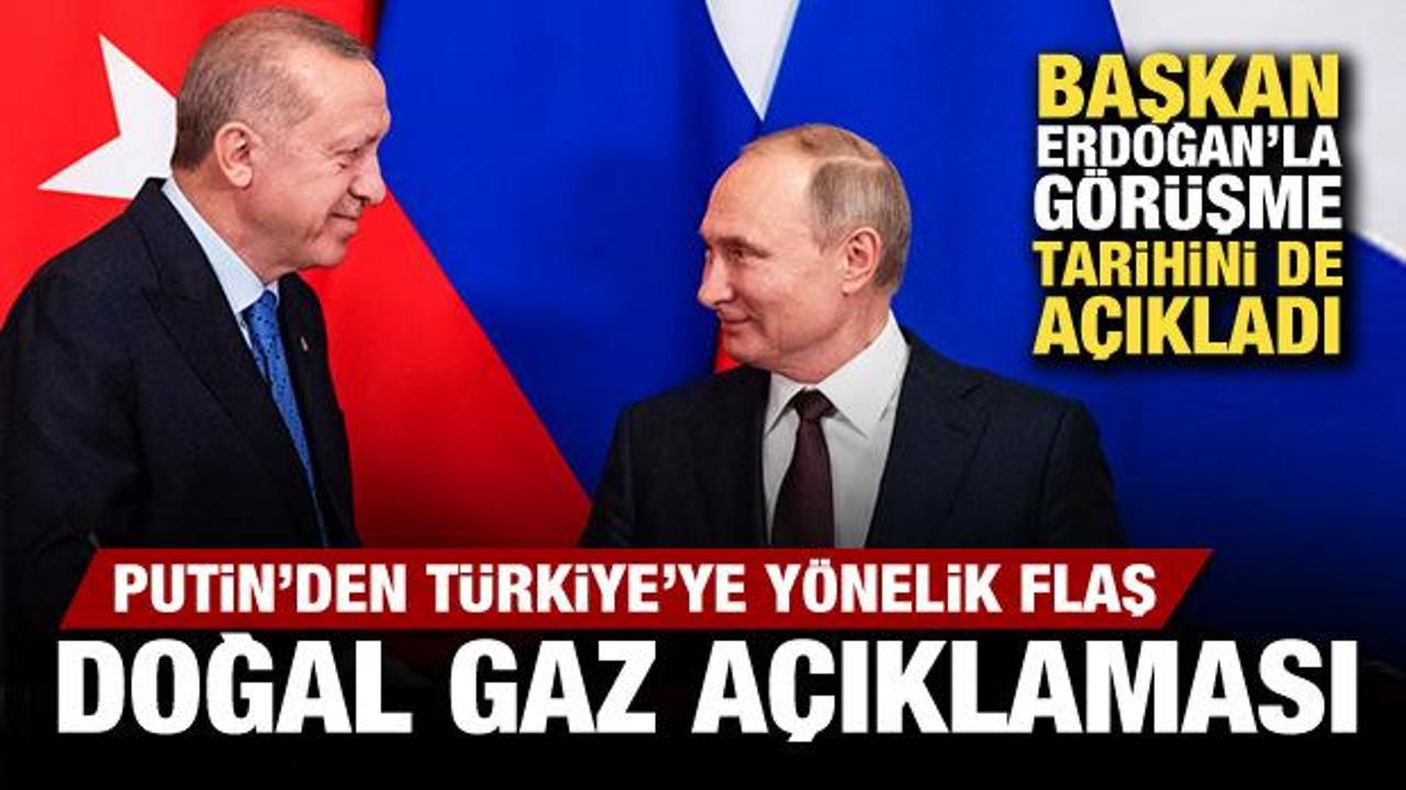 Putin’den, Türkiye’ye yönelik flaş doğal gaz açıklaması: Kurmak istiyoruz…