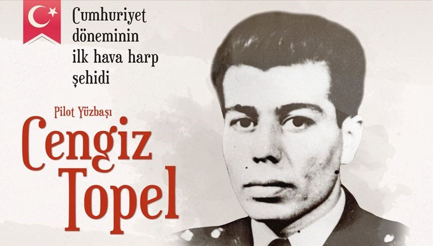 Cumhuriyet döneminin ilk hava harp şehidi: Pilot Yüzbaşı Cengiz Topel kimdir?