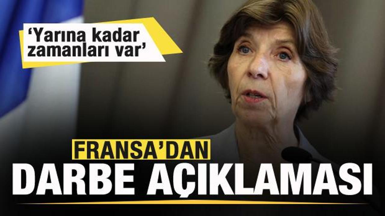 Fransa’dan darbe açıklaması: Yarına kadar zamanları var