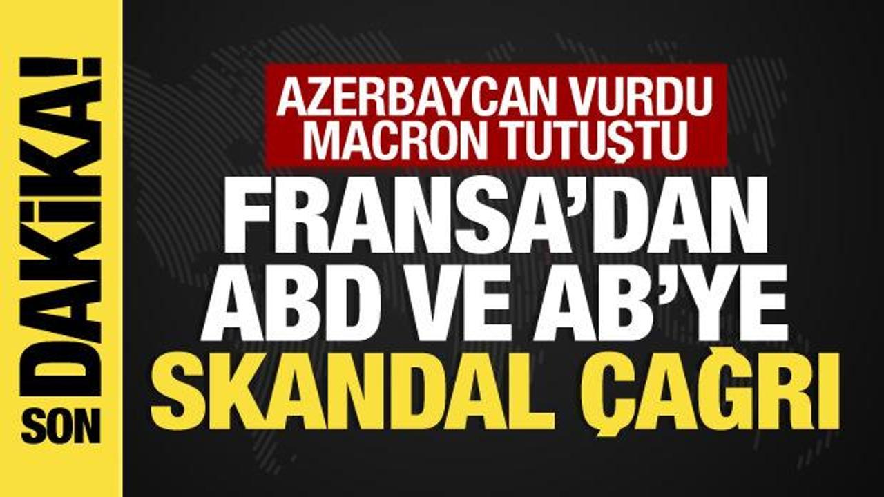 Azerbaycan’ın haklı mücadelesi rahatsız etti… Fransa’dan AB ve ABD’ye skandal çağrı