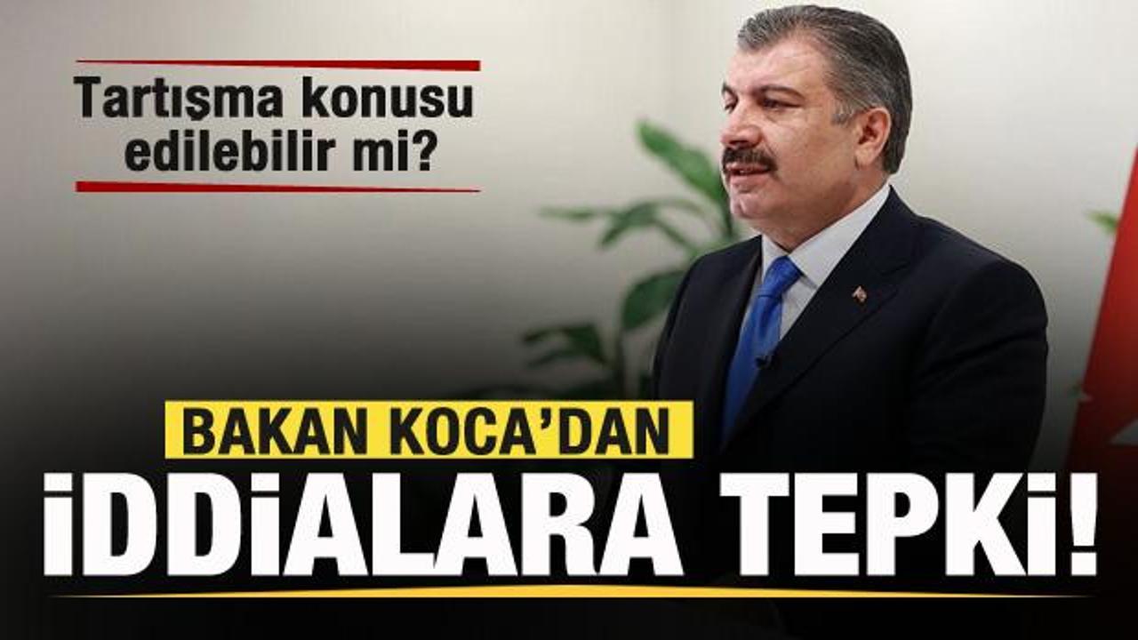 Bakan Koca’dan iddialara tepki: Tartışma konusu edilebilir mi?