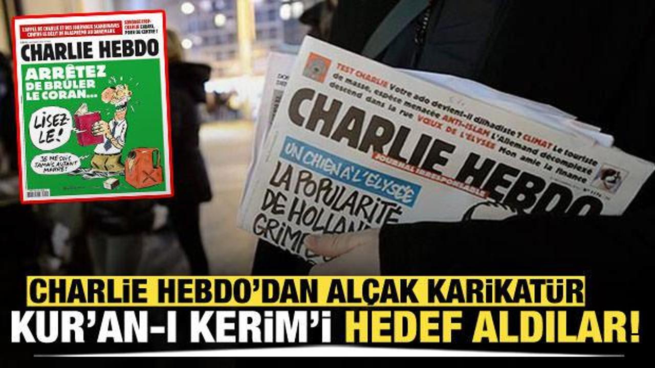 Charlie Hebdo’dan alçak kapak: Kur’an-ı Kerim’i hedef aldılar