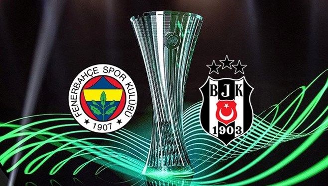 Fenerbahçe ve Beşiktaş’ın UEFA Avrupa Konferans Ligi’ndeki fikstürleri açıklandı
