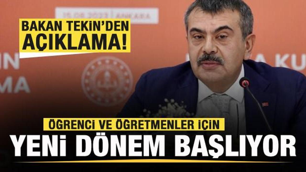 Öğrenci ve öğretmenler için yeni dönem!  Bakan Tekin’den açıklama!