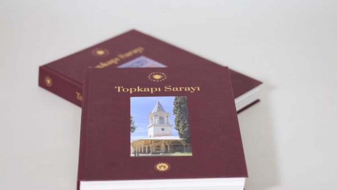 Topkapı Sarayı’nı anlatan en kapsamlı kitap yayınlandı