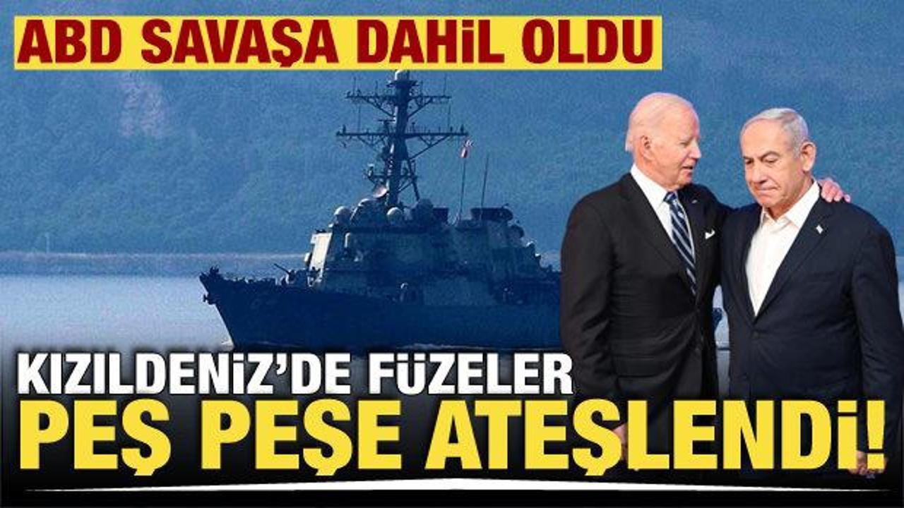 ABD savaşa dahil oldu! Kızıldeniz’de füzeler ateşlendi