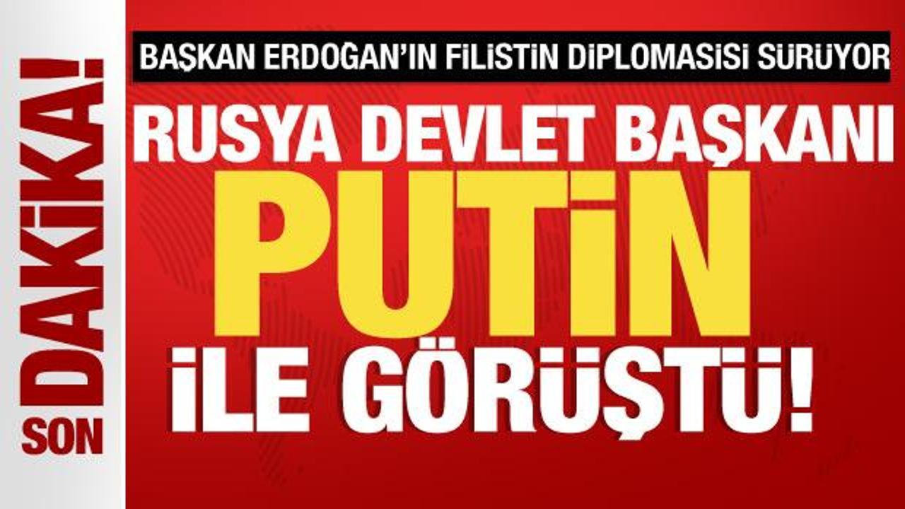 Başkan Erdoğan’ın Filistin diplomasisi sürüyor! Putin ile görüştü