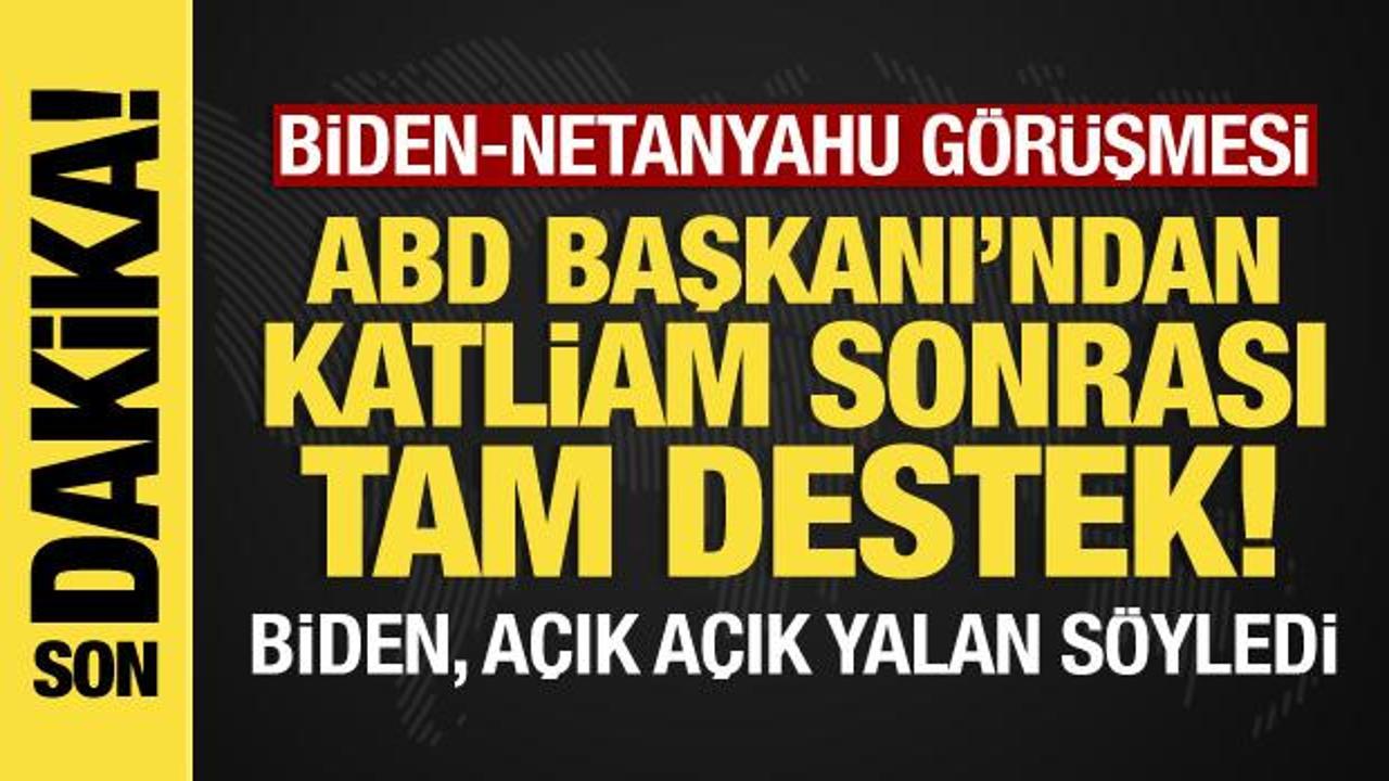 Biden-Netanyahu görüşmesi: ABD Başkanı’ndan katliam sonrası İsrail’e tam destek