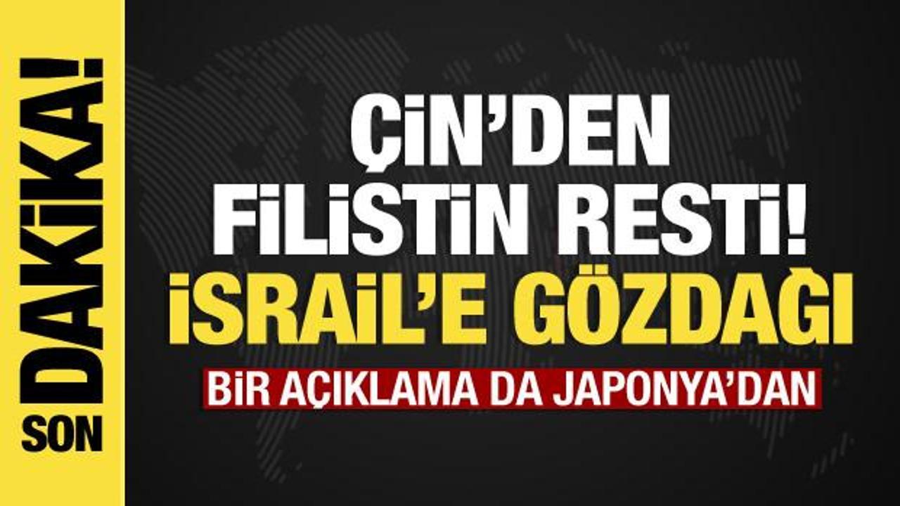 Çin’den Filistin açıklaması, İsrail’e gözdağı! Bir açıklama da Japonya’dan