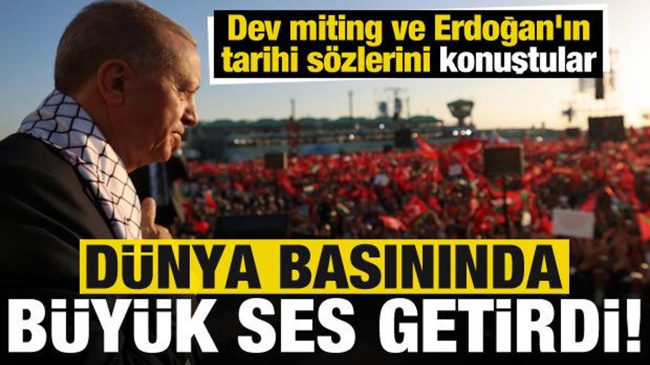 Dev miting ve Erdoğan’ın tarihi sözleri ses getirdi! Dün basını Türkiye’yi konuştu…