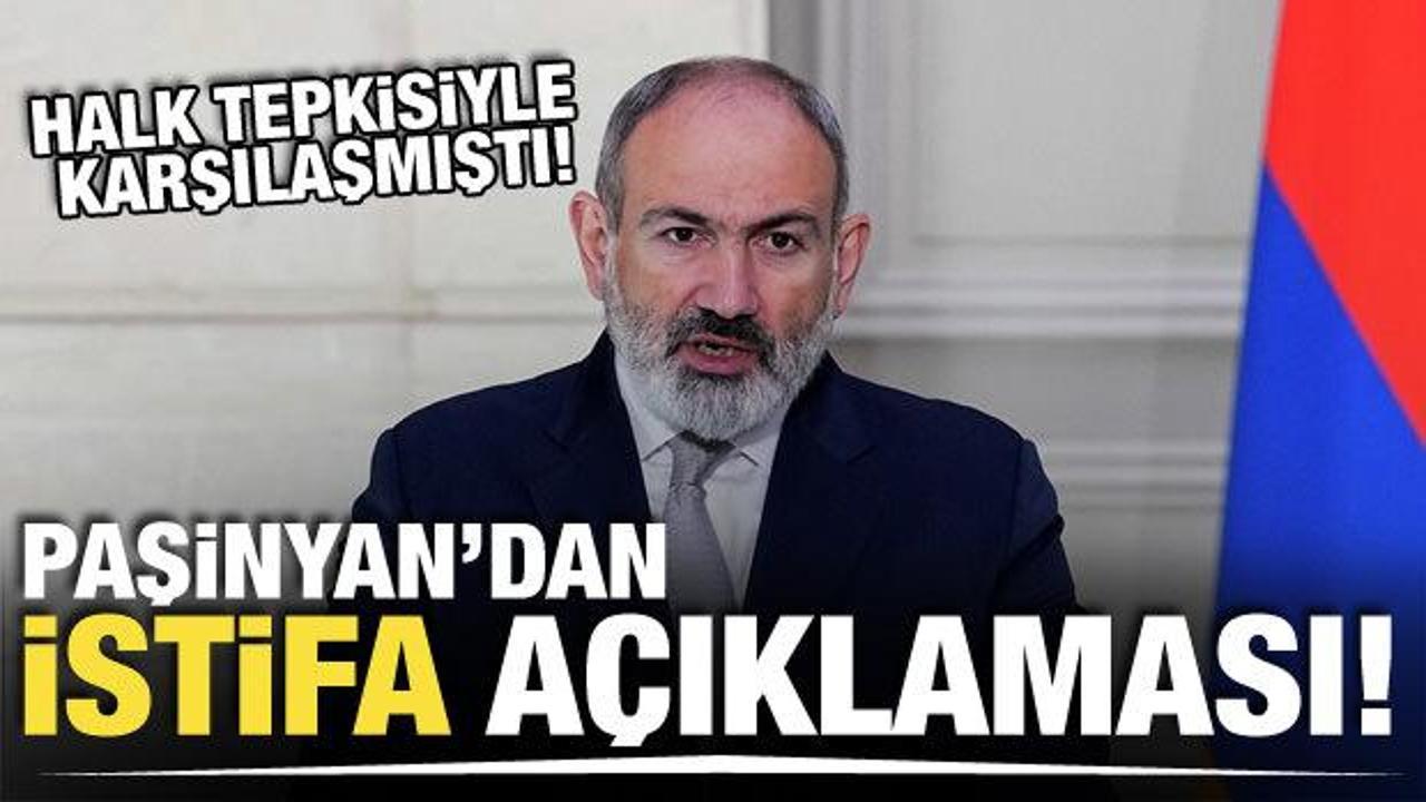 Ermenistan Başbakanı Paşinyan: İstifa etmeye hazırım