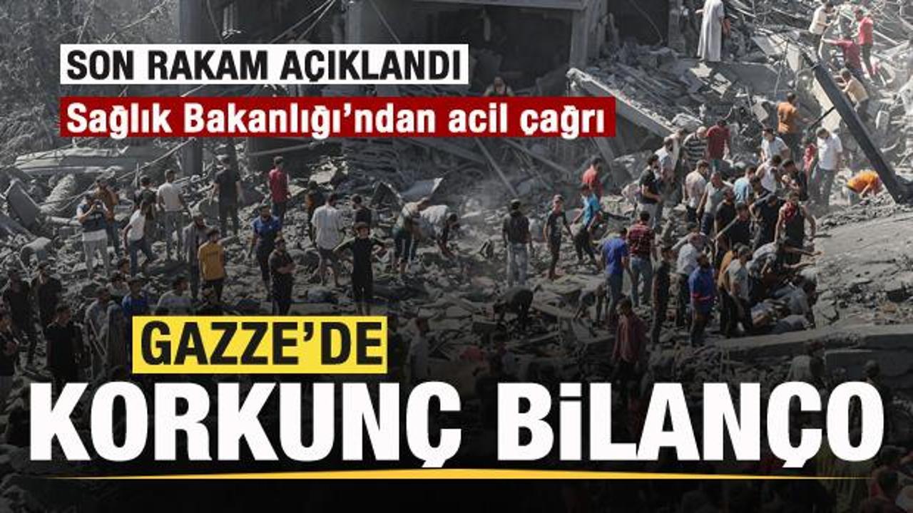 Gazze’de korkunç bilanço! Son rakam açıklandı! Sağlık Bakanlığı’ndan acil çağrı