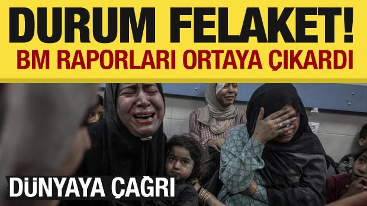 Gazze’deki dehşet verici durum BM raporlarına yansıdı: Durum felaket