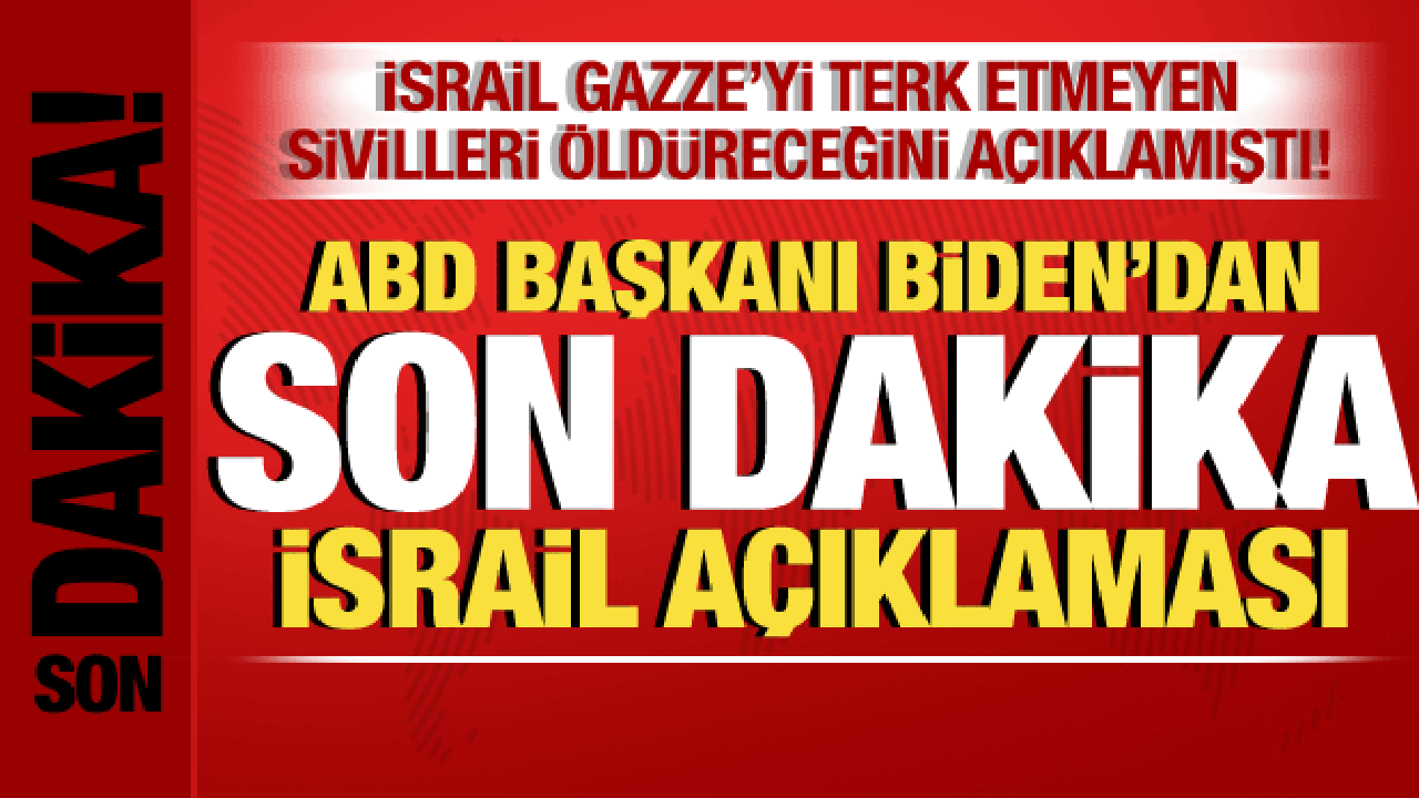 İsrail-Filistin savaşı: ABD Başkanı Biden’dan son dakika İsrail açıklaması!