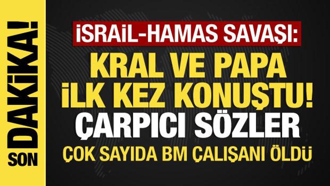 İsrail-Filistin savaşı: BM çalışanları öldü, Papa ve Kral Abdullah’tan flaş açıklamalar