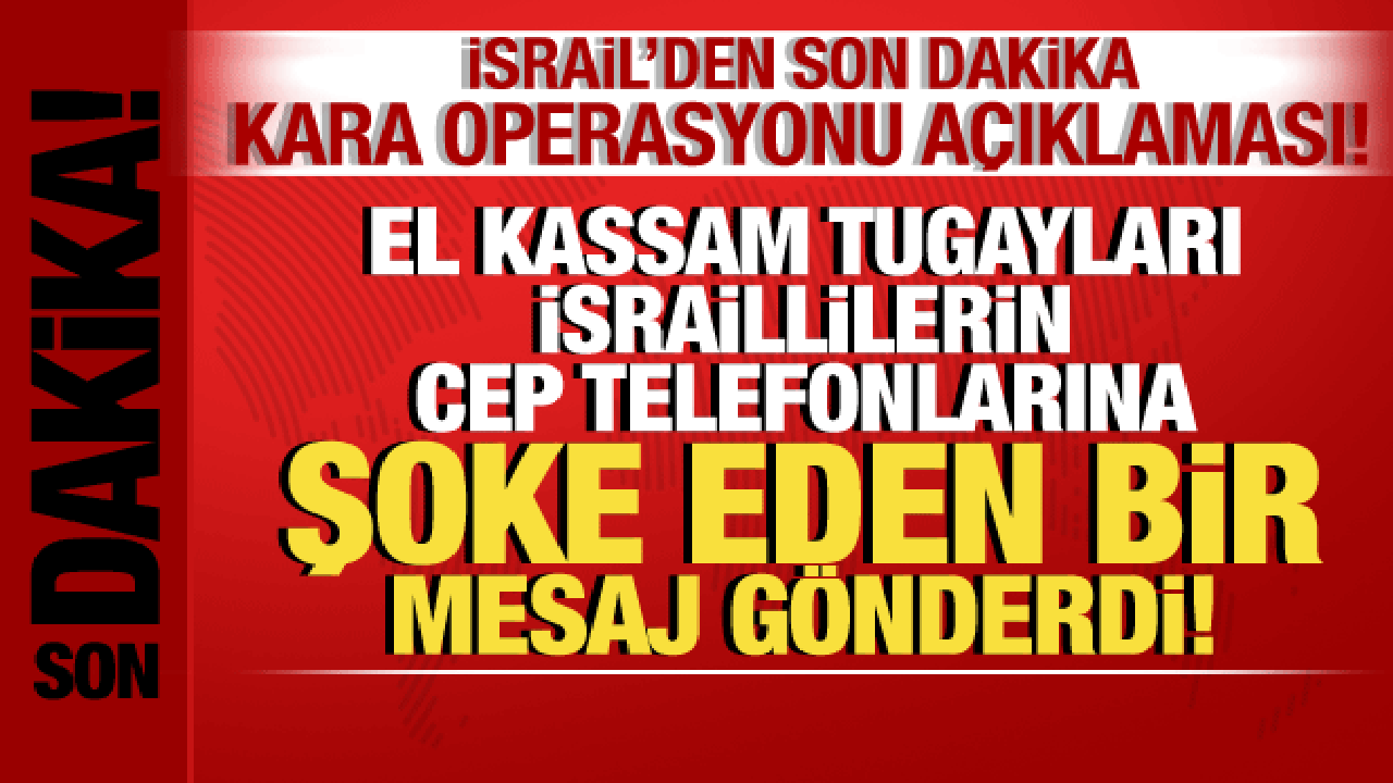 İsrail-Filistin savaşı: Hamas, İsraillilerin telefonlarına şoke eden bir mesaj gönderdi!