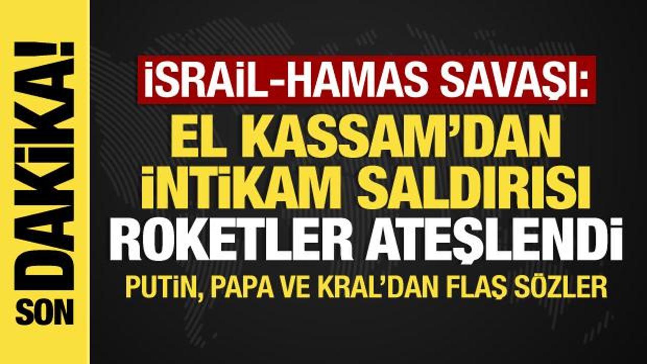 İsrail-Filistin savaşı: Hamas’tan intikam saldırısı; Putin, Papa ve Kral’dan açıklamalar
