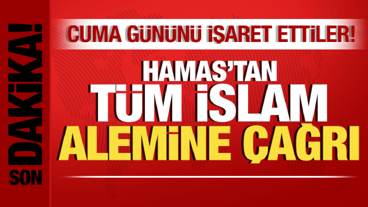 İsrail-Filistin savaşı: Hamas’tan İslam alemine çağrı! Cuma gününü işaret ettiler