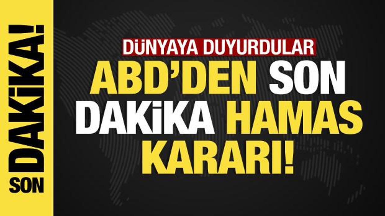 İsrail-Filistin savaşında son dakika: ABD’den Hamas kararı, dünyaya duyurdular