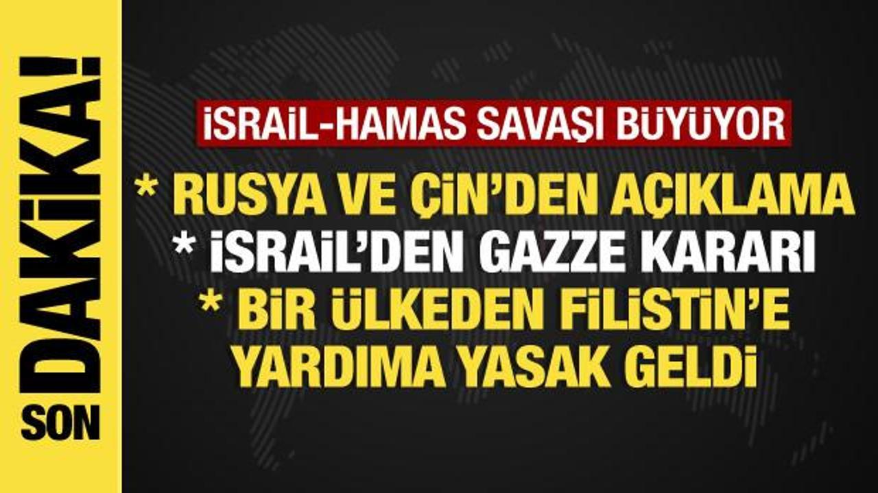 İsrail-Hamas savaşında son dakika: Rusya ve Çin’den ilk açıklama, Gazze ablukaya alınacak