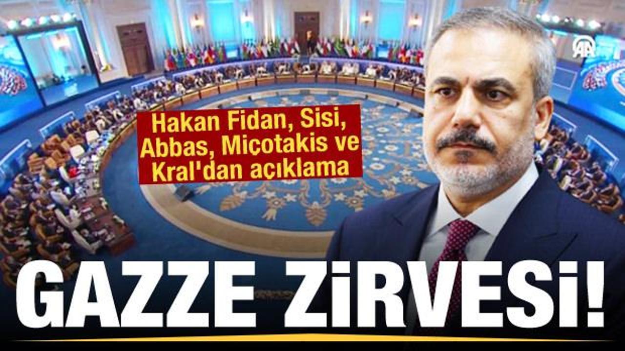 Mısır’da Gazze Zirvesi: Hakan Fidan, Sisi, Abbas, Miçotakis ve Kral Abdullah’tan açıklama