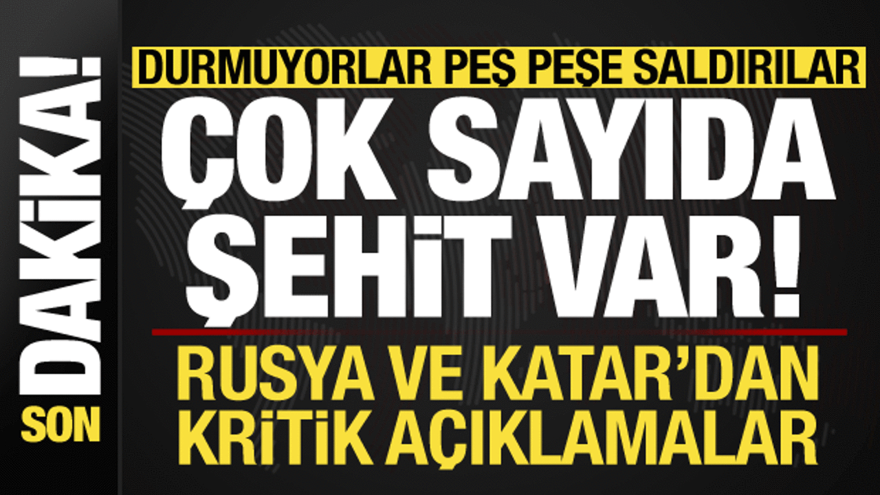 Son dakika: İsrail’den peş peşe saldırılar: Çok sayıda şehit var! Rusya ve Katar…