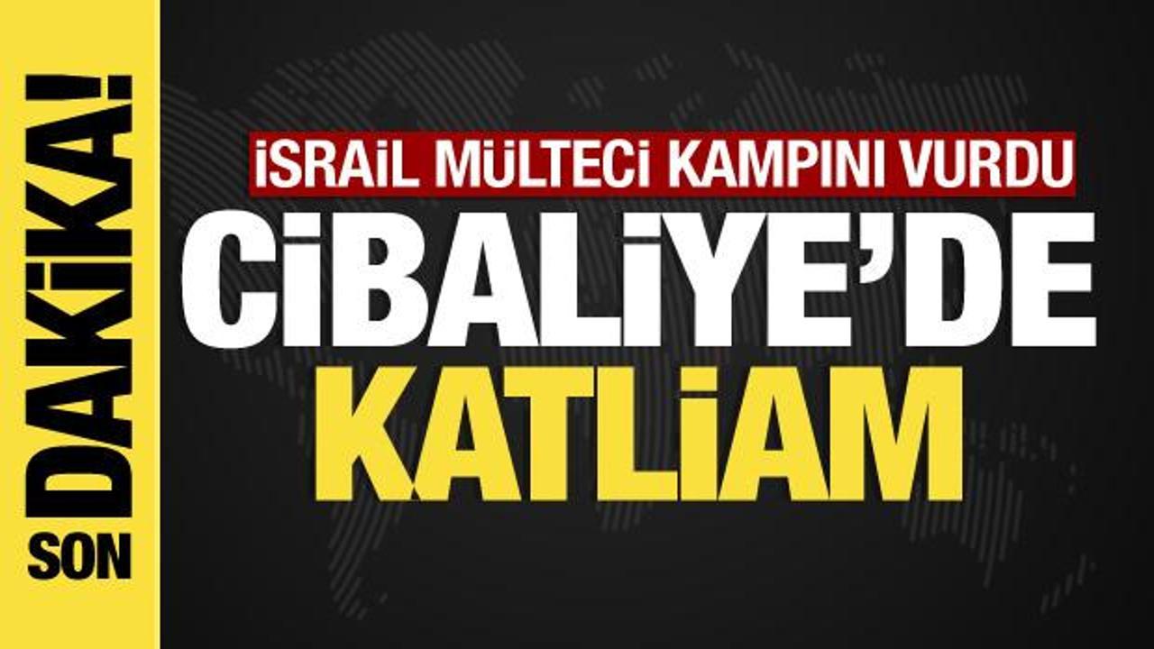 Cibaliye mülteci kampında katliam! İsrail 36 kişiyi daha şehit etti