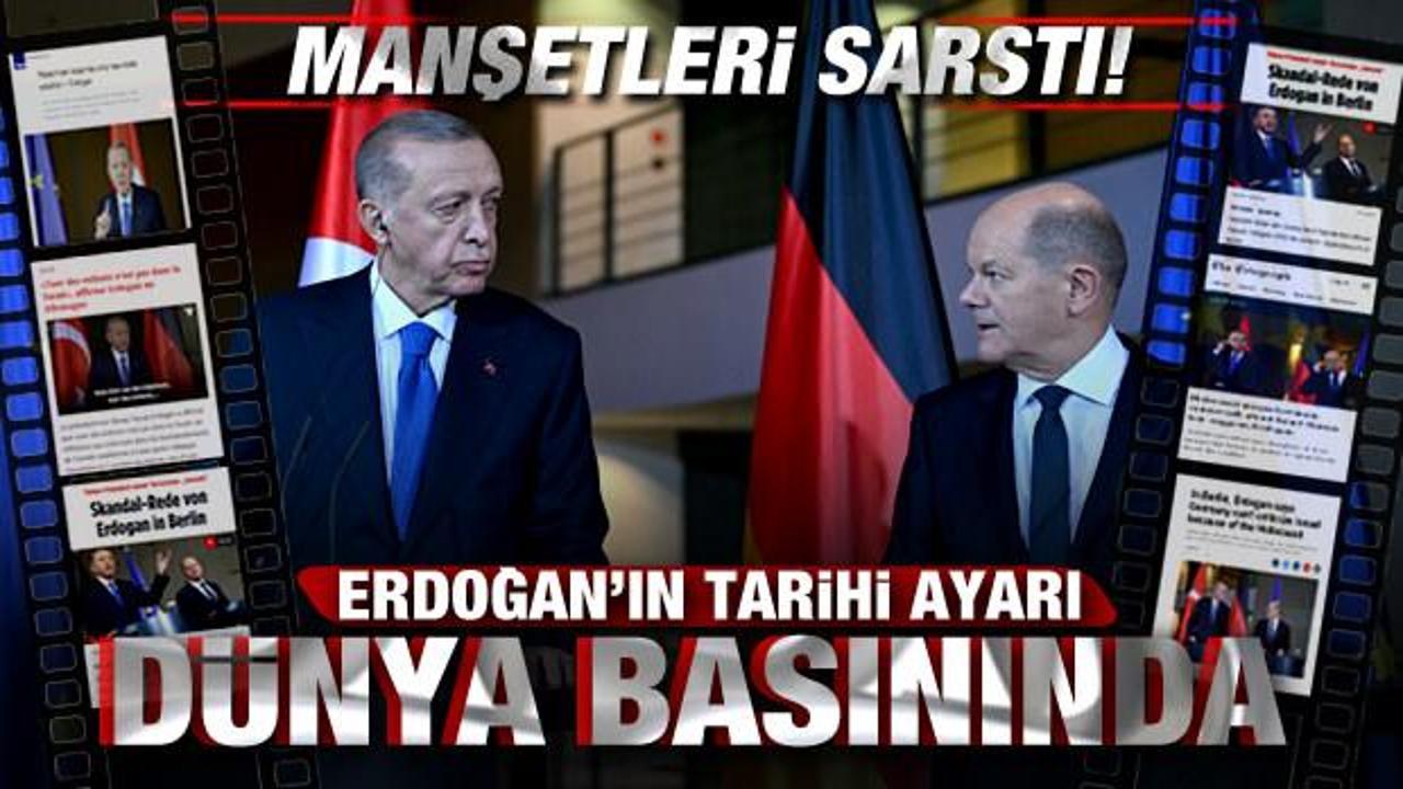 Erdoğan’ın tarihi ayarı dünyada basınında! Manşetleri sarstı!