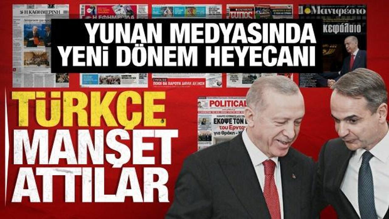 Erdoğan’ın Yunanistan’a ziyareti Yunan medyasında büyük ses getirdi