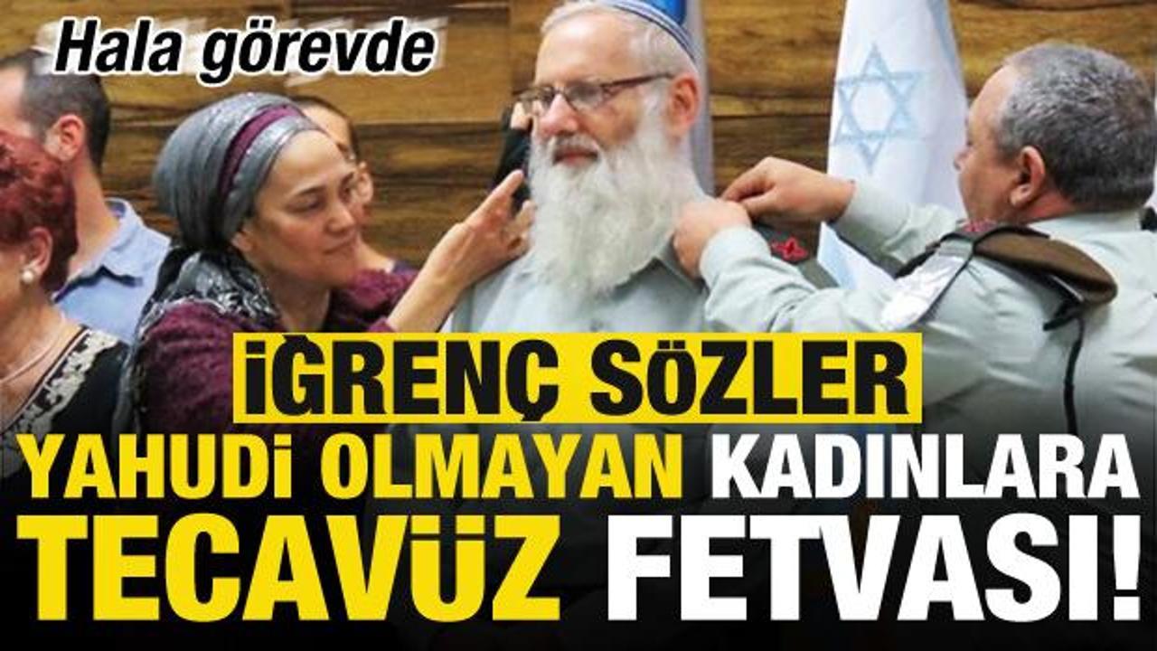 Hala görevde: Yahudi olmayan kadınlara ‘tecavüz’ fetvası!