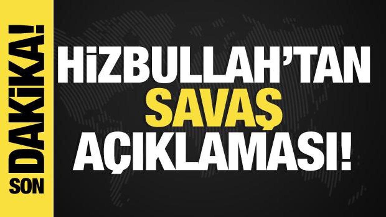 Hizbullah’tan savaş açıklaması