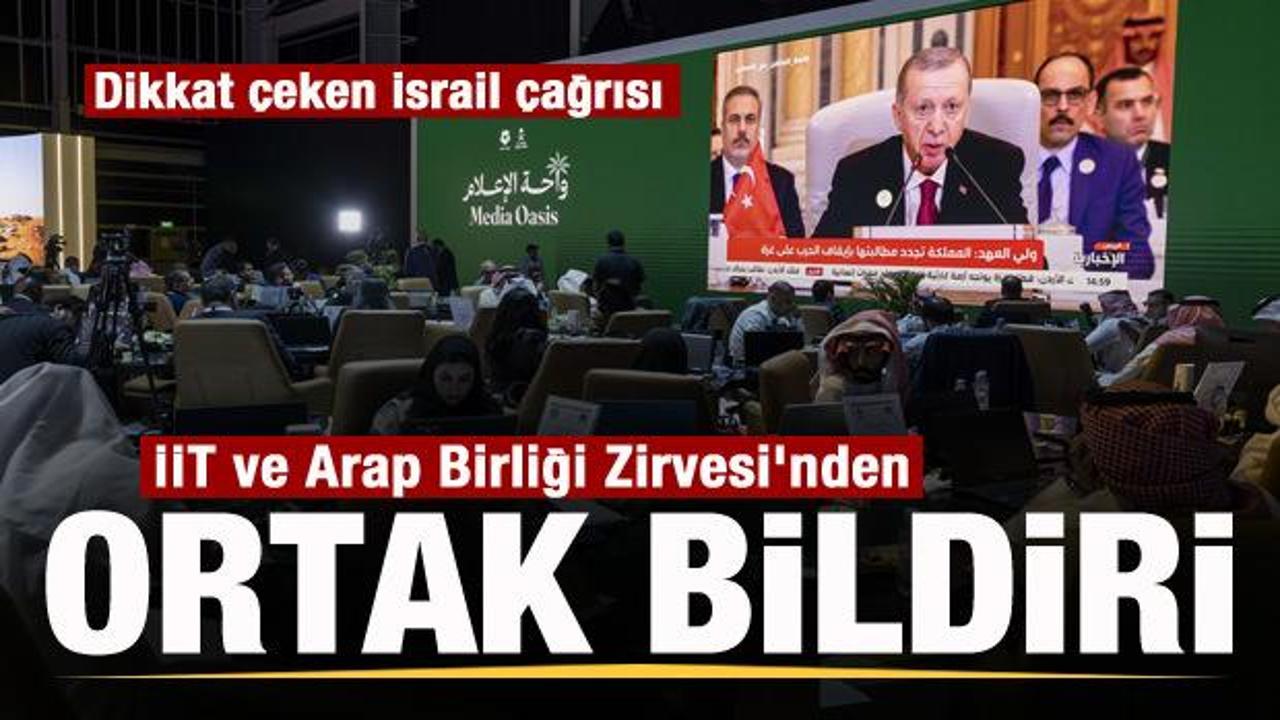 İİT ve Arap Birliği Zirvesi’nden ortak bildiri! Dikkat çeken İsrail çağrısı