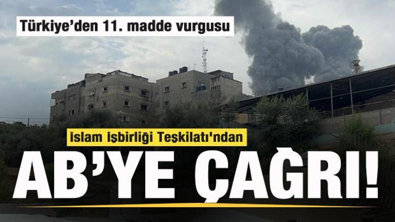 İslam İşbirliği Teşkilatı’ndan AB’ye çağrı! Türkiye’den 11. madde vurgusu