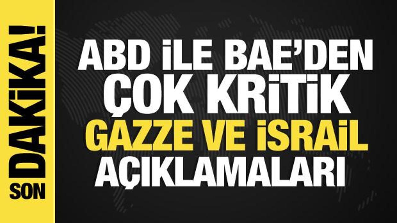İsrail-Filistin savaşı: ABD ile BAE’den çok kritik Gazze ve İsrail açıklaması