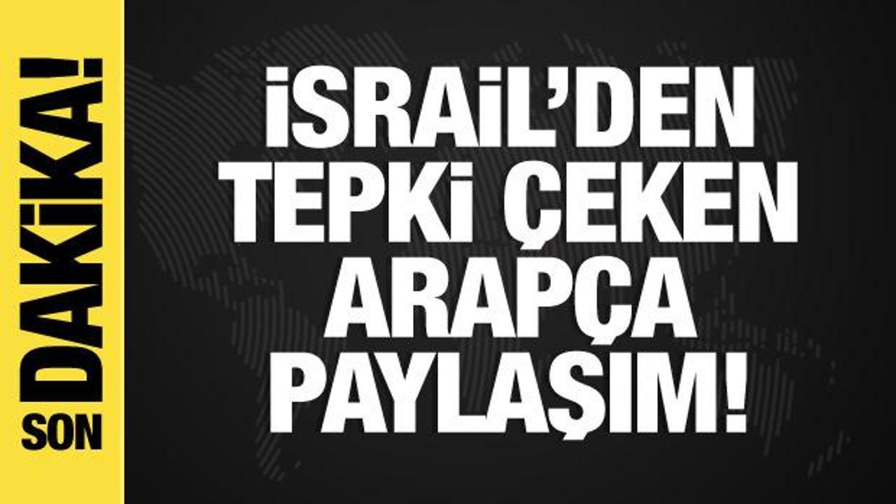 İsrail-Filistin savaşı: İsrail’den tepki çeken Arapça paylaşım