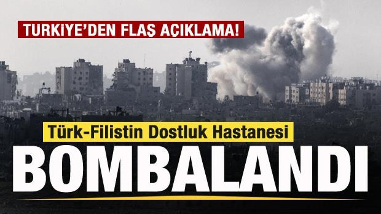 İsrail savaş uçakları Türk-Filistin Dostluk Hastanesi’ni vurdu! Türkiye’den flaş açıklama!