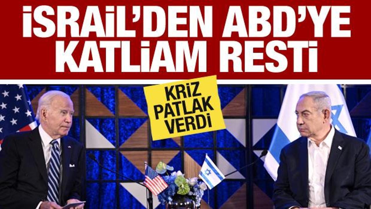 İsrail’den ABD’ye katliam resti! Aralarındaki krizi itiraf ettiler