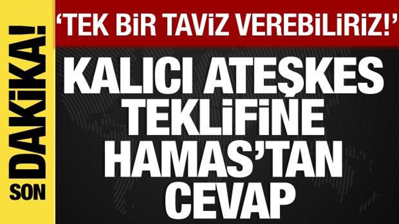 Hamas kalıcı ateşkes karşılığında iktidardan vazgeçmeyi reddettiğini duyurdu